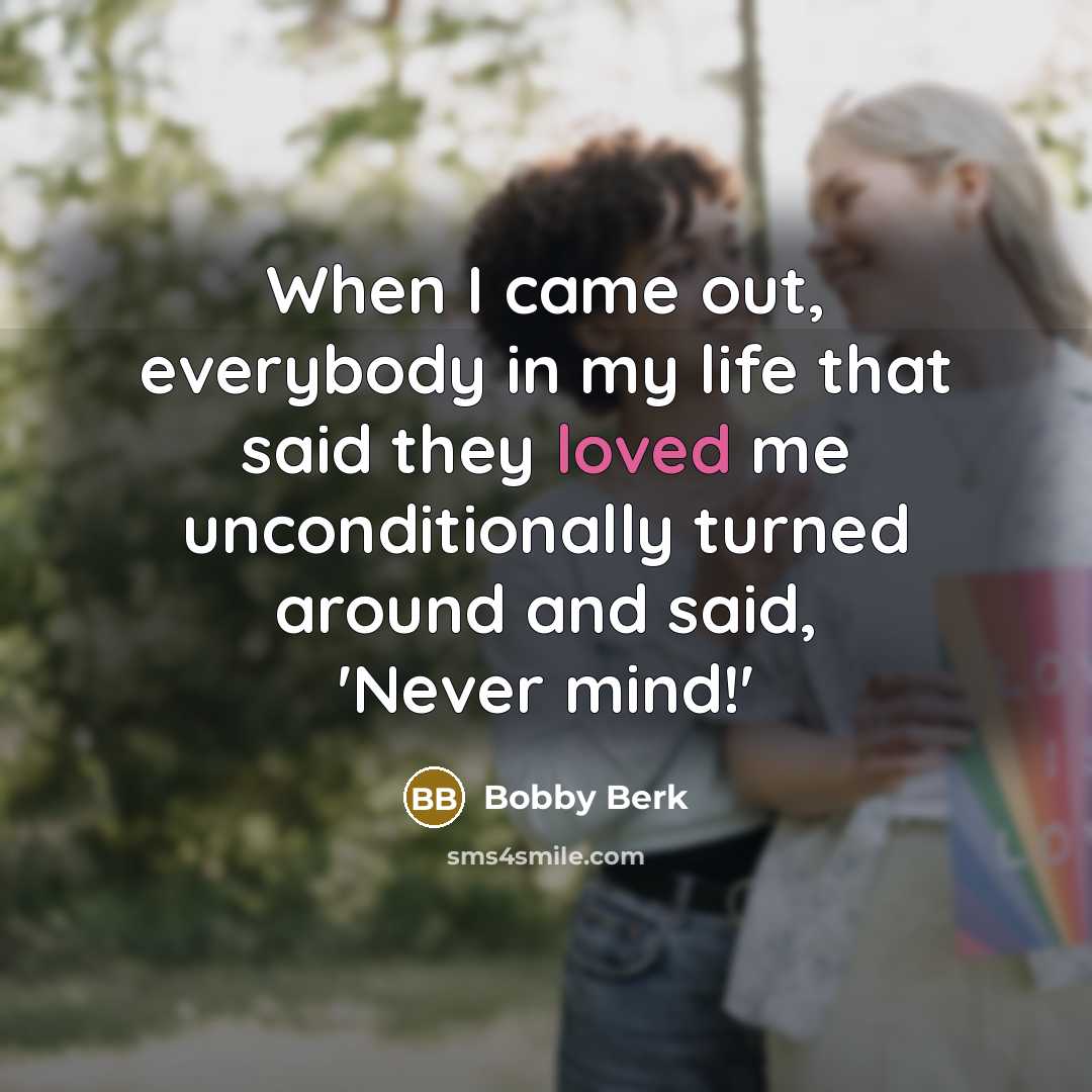 “When I came out, everybody in my life that said…” quote by Bobby Berk