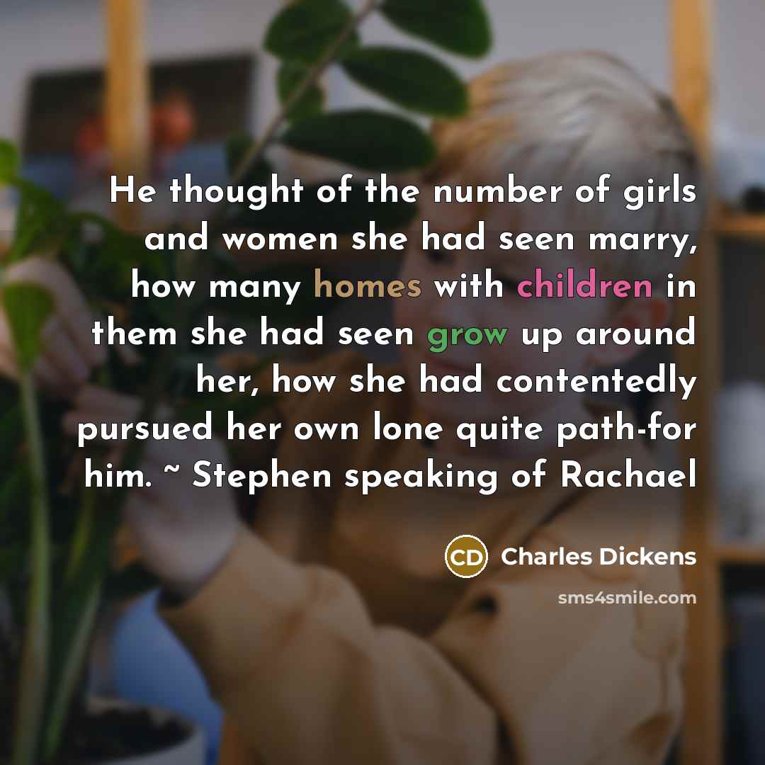 “He thought of the number of girls and women she…” quote by Charles Dickens
