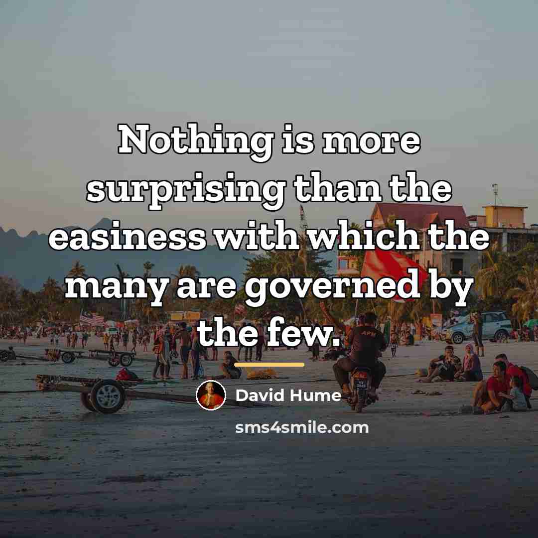 “Nothing is more surprising than the easiness with which the…” quote by David Hume