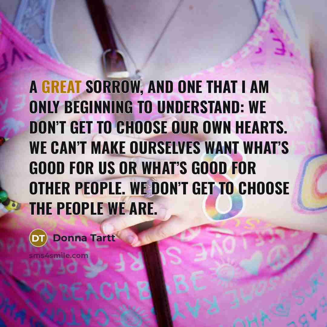“A great sorrow, and one that I am only beginning…” quote by Donna Tartt