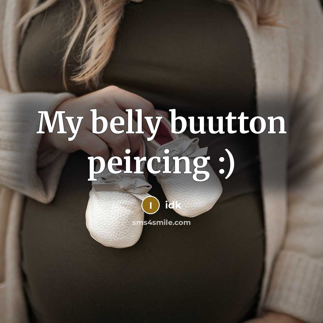 “My belly buutton peircing :)…” quote by Idk