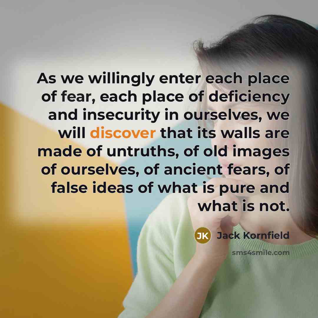 “As we willingly enter each place of fear, each place…” quote by Jack Kornfield