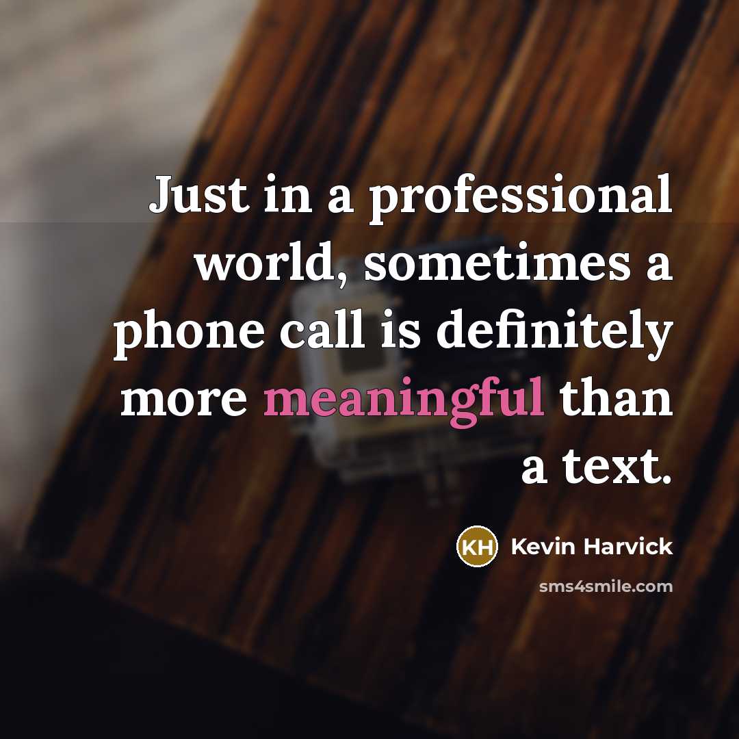 “Just in a professional world, sometimes a phone call is…” quote by Kevin Harvick