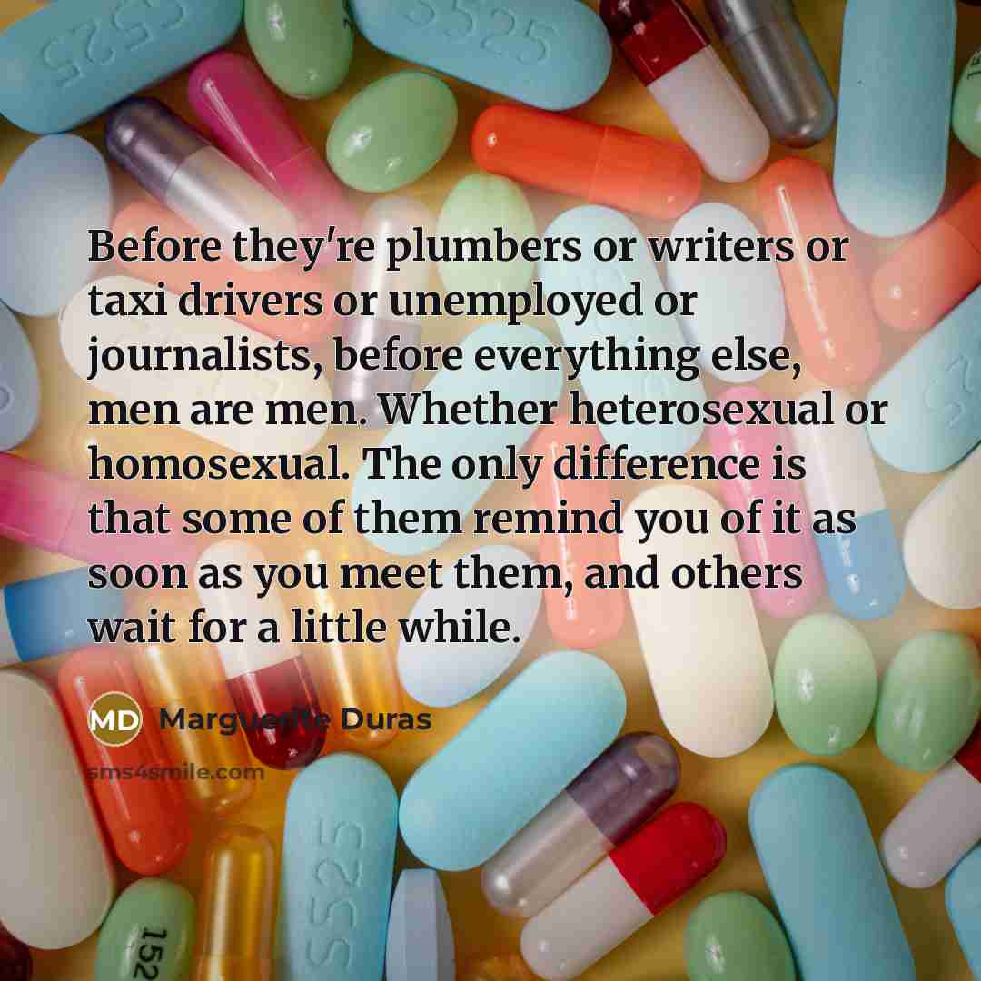 “Before they're plumbers or writers or taxi drivers or unemployed…” quote by Marguerite Duras