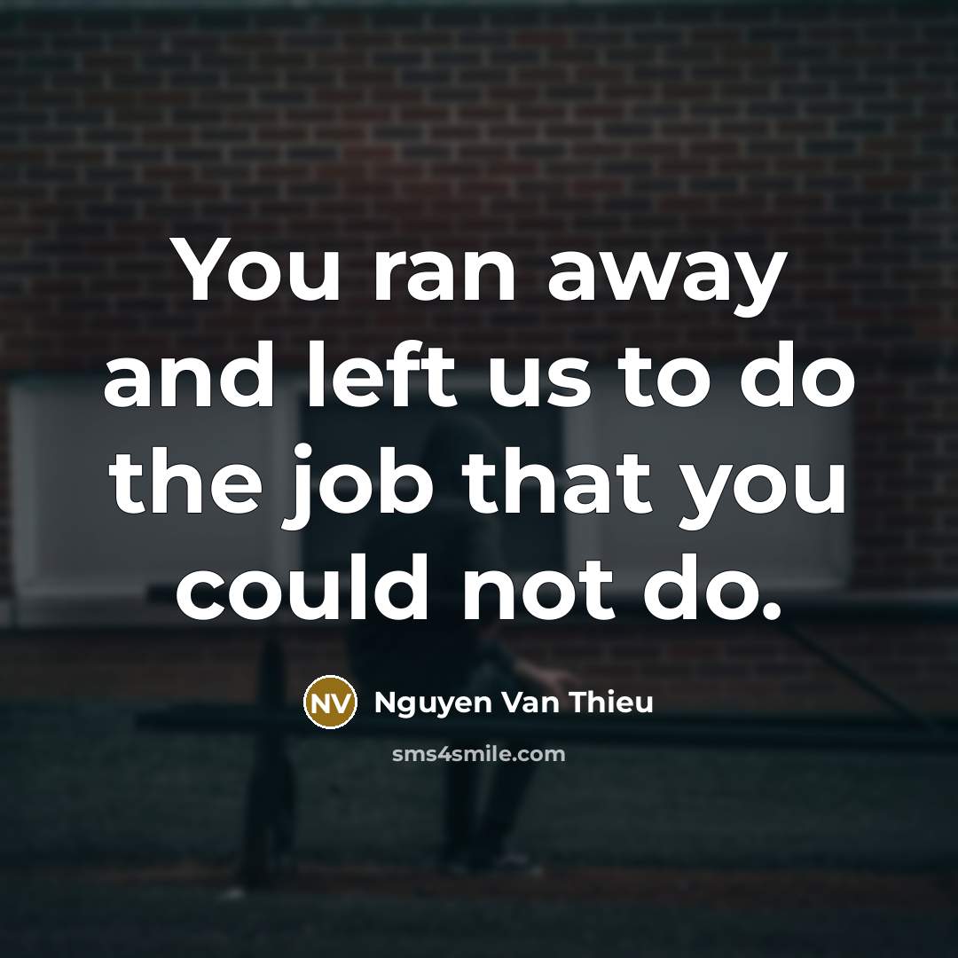 “You ran away and left us to do the job…” quote by Nguyen Van Thieu