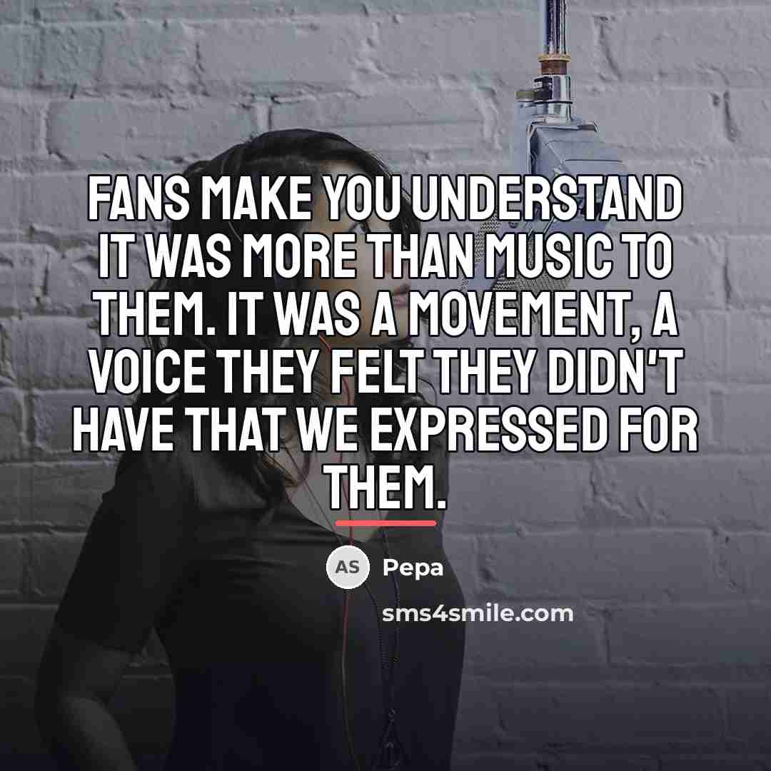 “Fans make you understand it was more than music to…” quote by Pepa