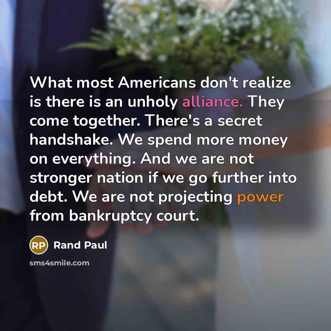 “What most Americans don't realize is there is an unholy…” quote by Rand Paul