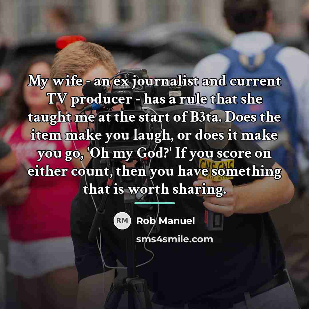 “My wife - an ex journalist and current TV producer…” quote by Rob Manuel