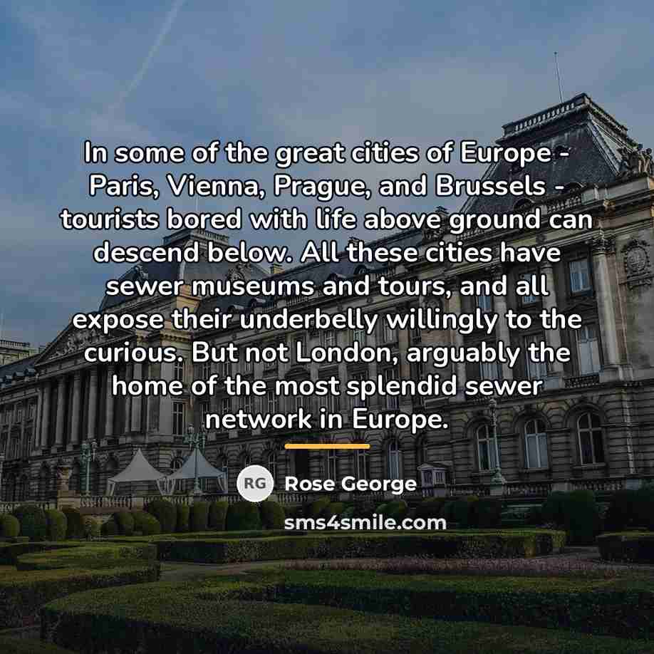 “In some of the great cities of Europe - Paris,…” quote by Rose George