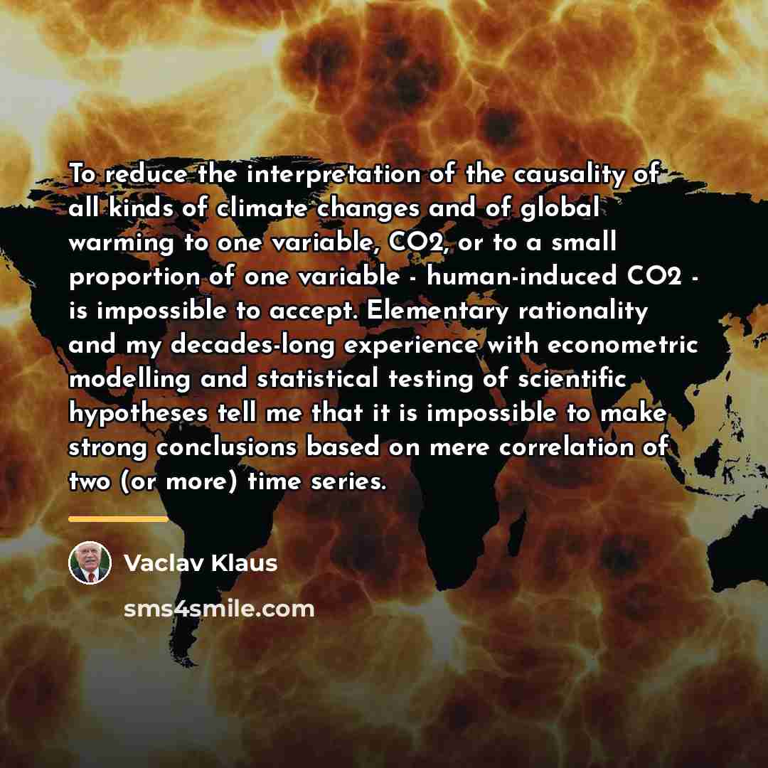“To reduce the interpretation of the causality of all kinds…” quote by Vaclav Klaus
