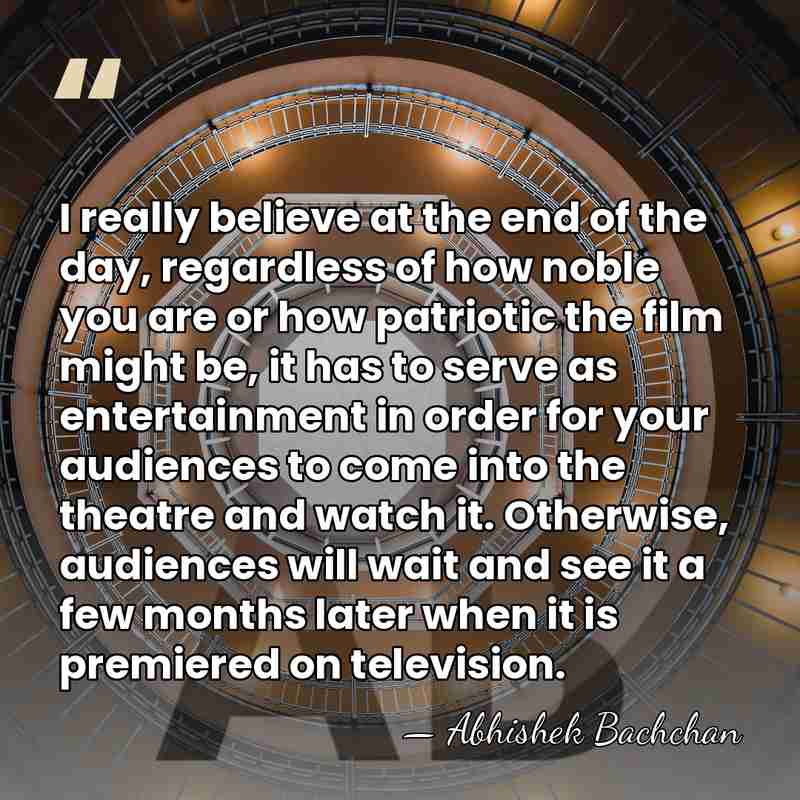 I really believe at the end of the day, regardless of how&hellip; - Abhishek Bachchan