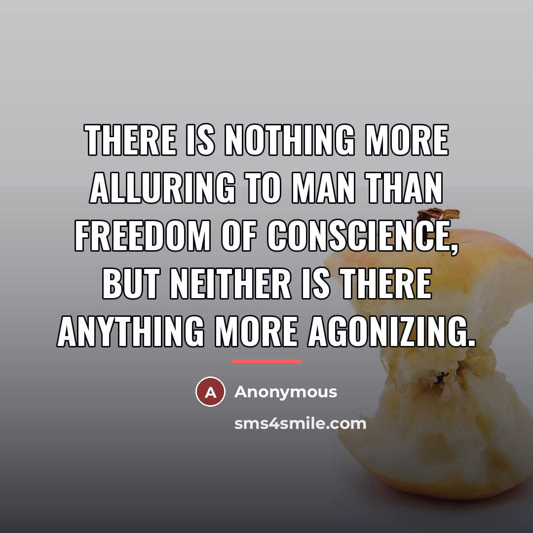 “There is nothing more alluring to man than freedom of…” quote by Anonymous