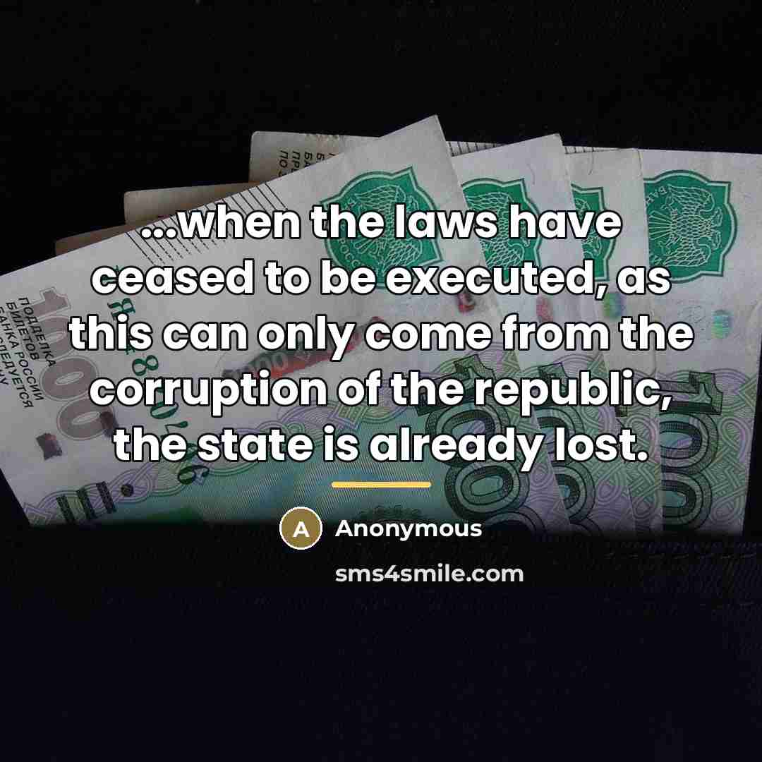 “...when the laws have ceased to be executed, as this…” quote by Anonymous