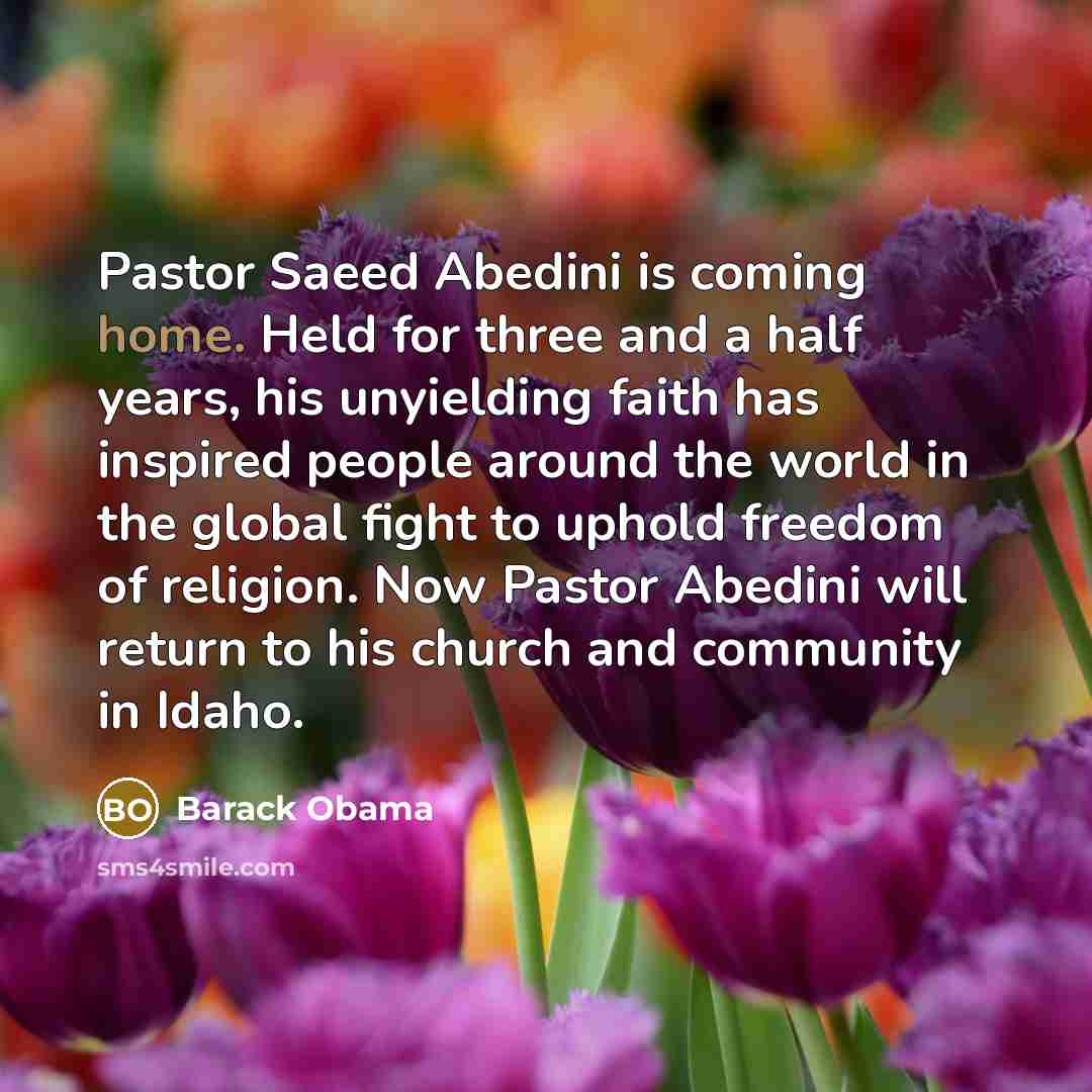 “Pastor Saeed Abedini is coming home. Held for three and…” quote by Barack Obama