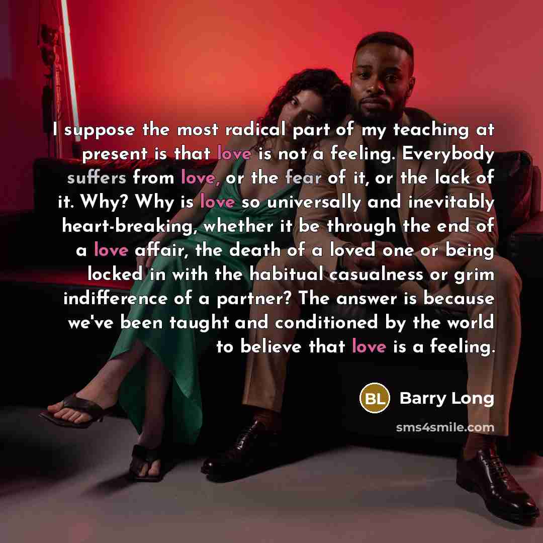 “I suppose the most radical part of my teaching at…” quote by Barry Long