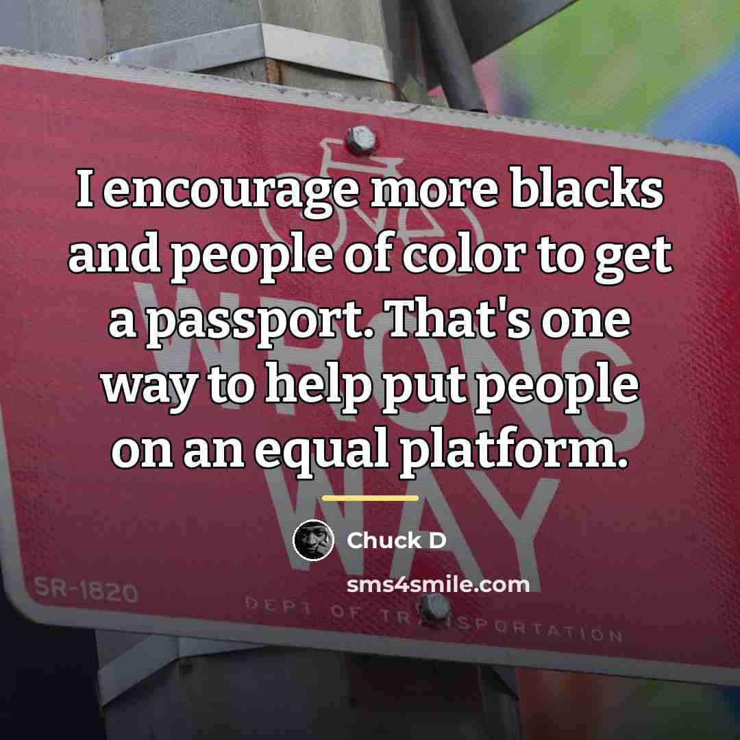 “I encourage more blacks and people of color to get…” quote by Chuck D