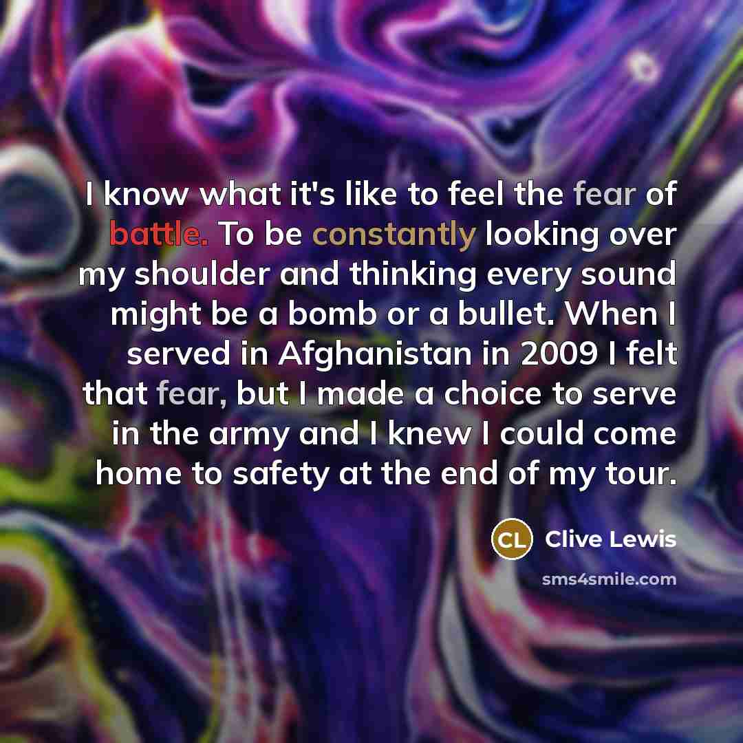 “I know what it's like to feel the fear of…” quote by Clive Lewis