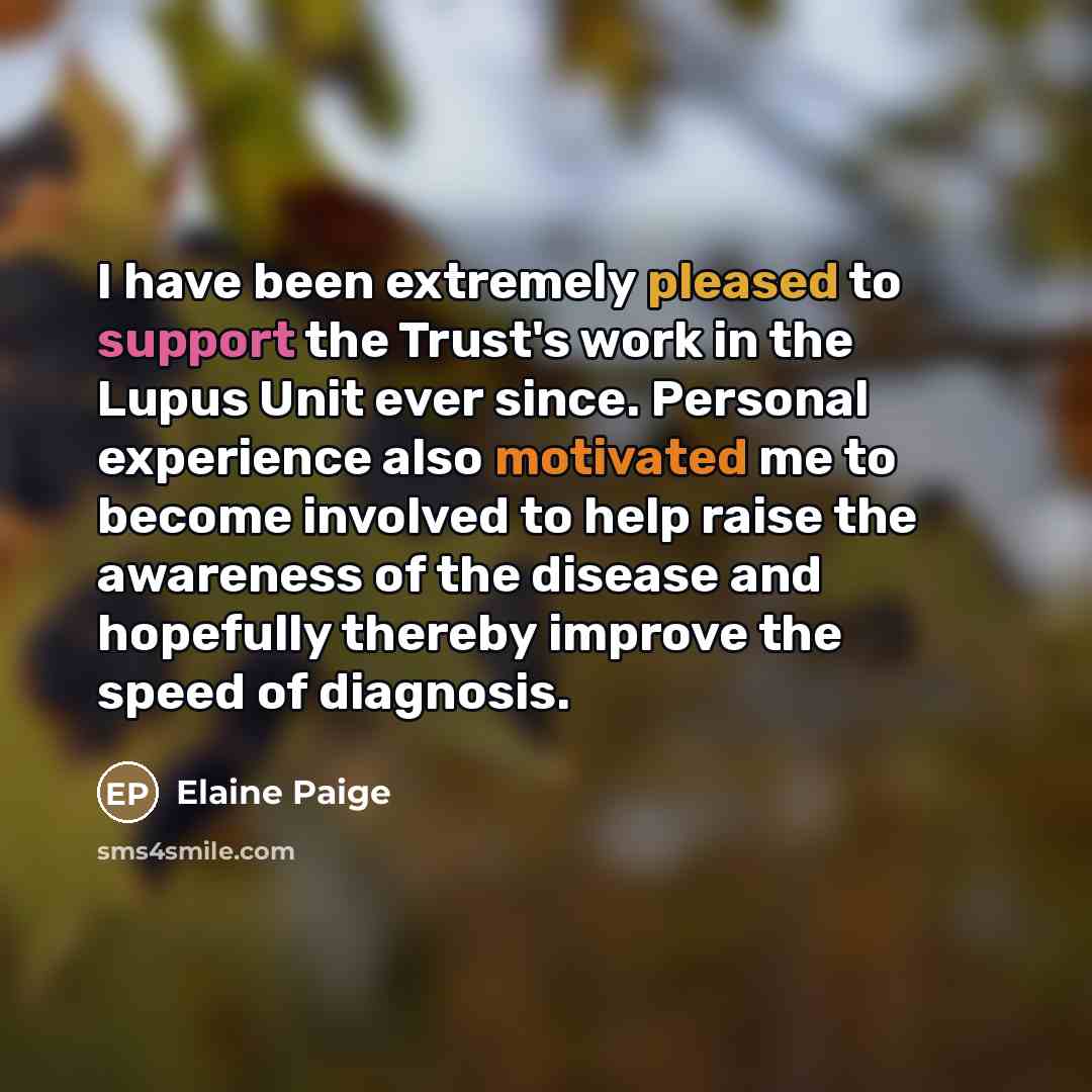 “I have been extremely pleased to support the Trust's work…” quote by Elaine Paige