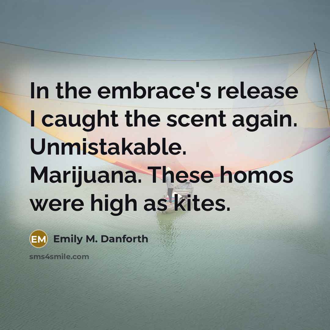 “In the embrace's release I caught the scent again. Unmistakable.…” quote by Emily M. Danforth