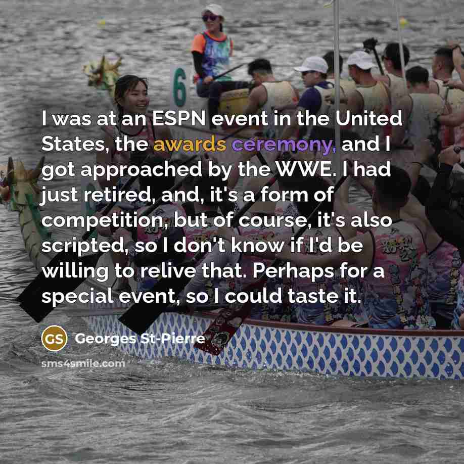 “I was at an ESPN event in the United States,…” quote by Georges St-Pierre