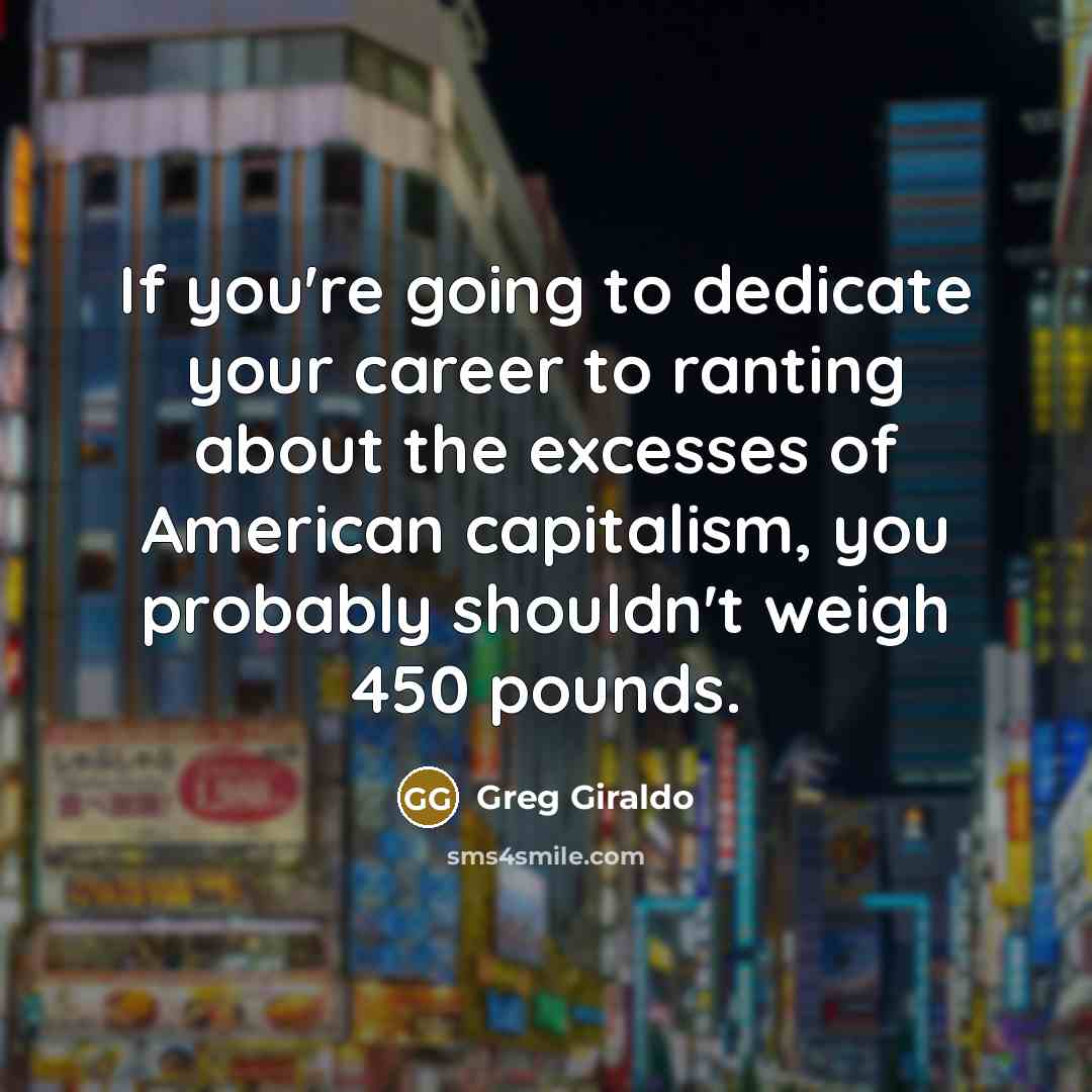 “If you're going to dedicate your career to ranting about…” quote by Greg Giraldo