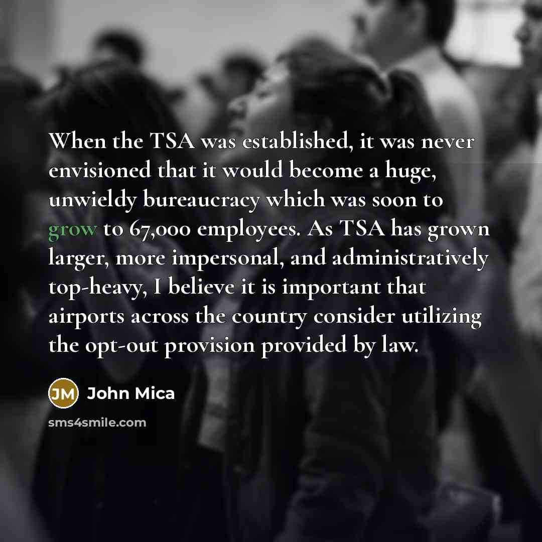 “When the TSA was established, it was never envisioned that…” quote by John Mica