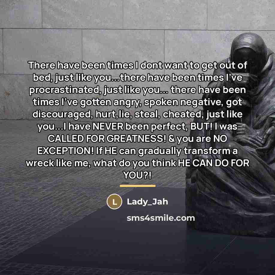 “There have been times I dont want to get out…” quote by Lady_Jah