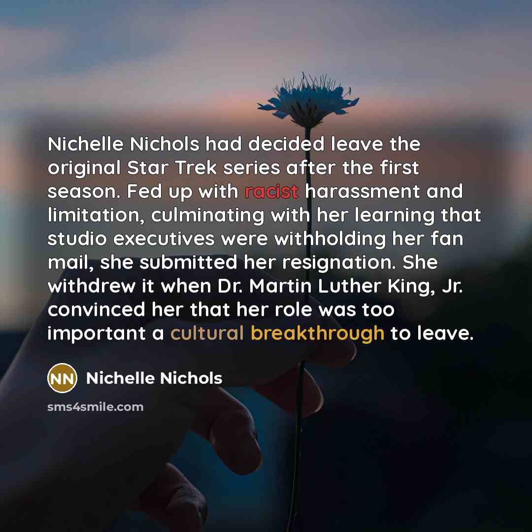 “Nichelle Nichols had decided leave the original Star Trek series…” quote by Nichelle Nichols