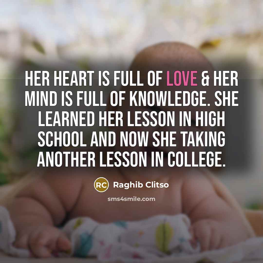 “Her heart is full of love & her mind is…” quote by Raghib Clitso
