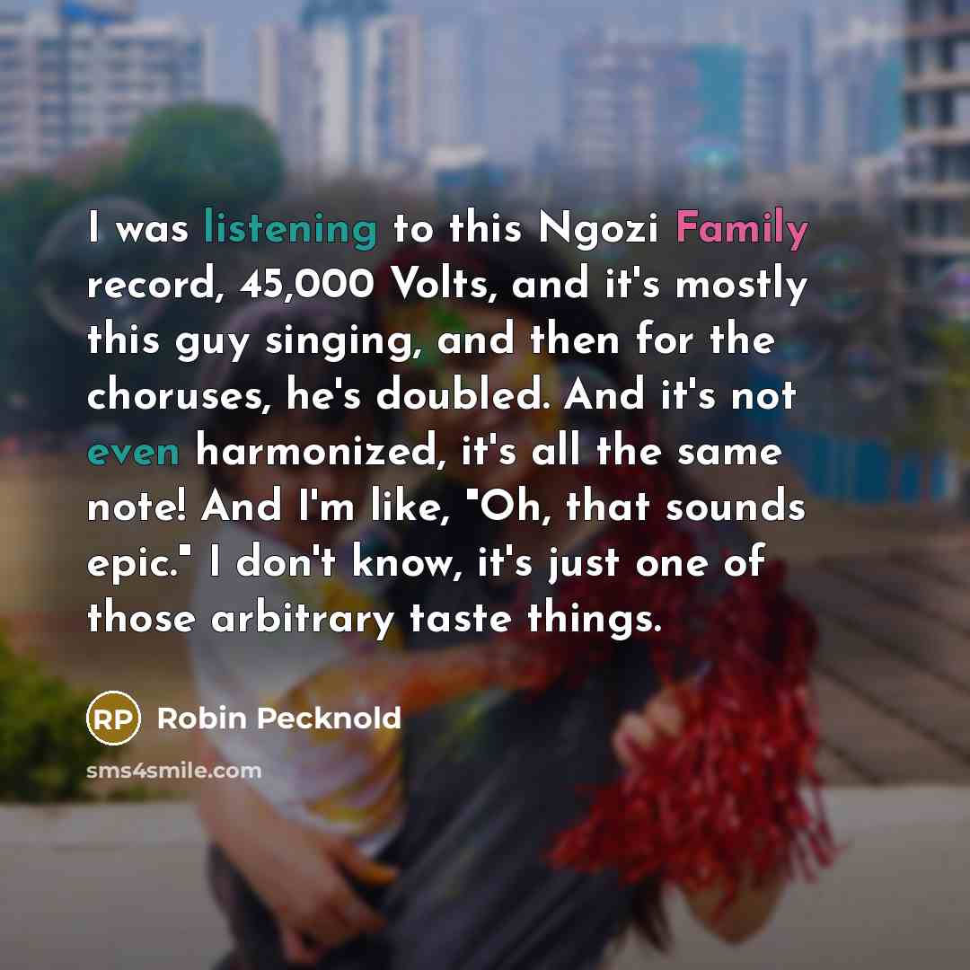 “I was listening to this Ngozi Family record, 45,000 Volts,…” quote by Robin Pecknold
