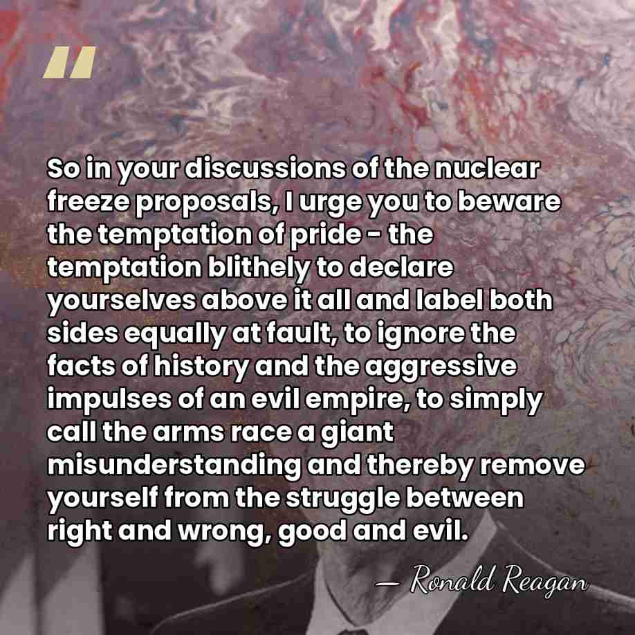 So in your discussions of the nuclear freeze proposals, I urge you&hellip; - Ronald Reagan