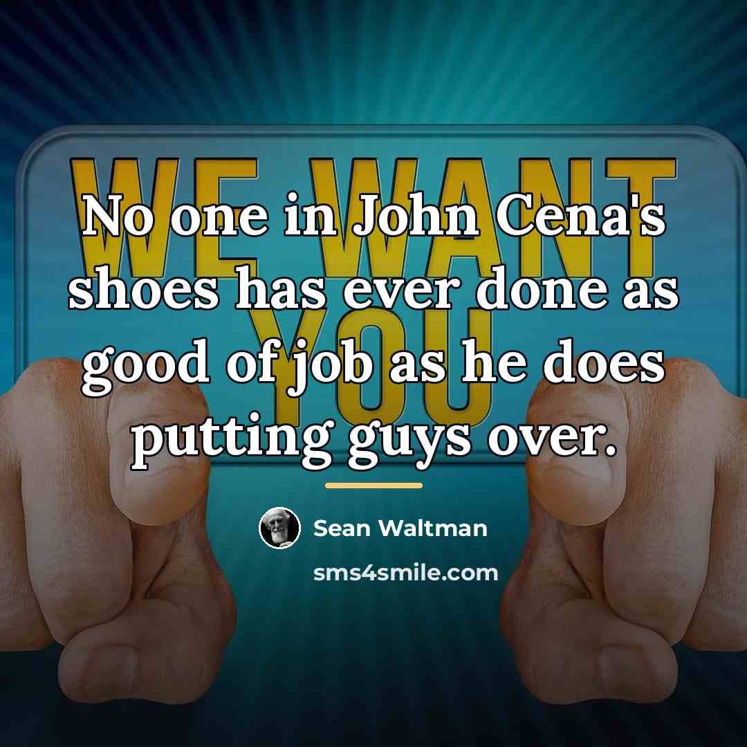 “No one in John Cena's shoes has ever done as…” quote by Sean Waltman
