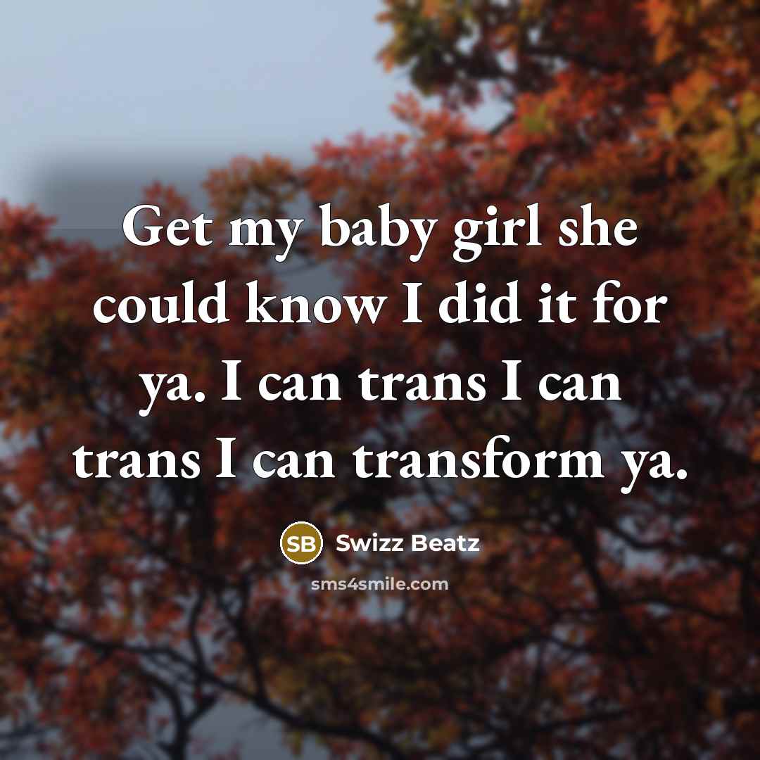 “Get my baby girl she could know I did it…” quote by Swizz Beatz