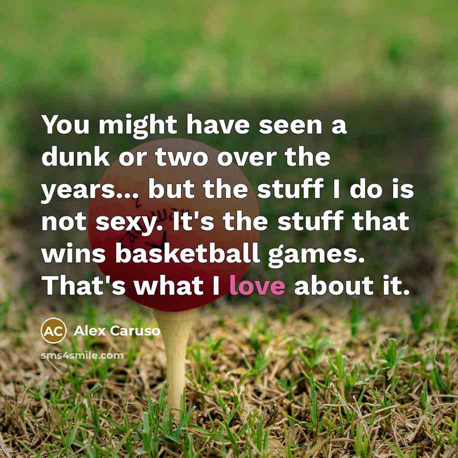 “You might have seen a dunk or two over the…” quote by Alex Caruso