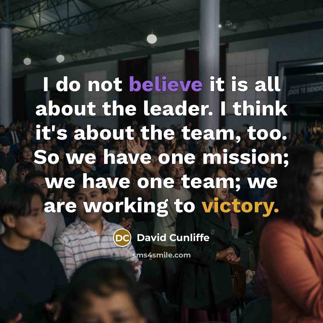 “I do not believe it is all about the leader.…” quote by David Cunliffe