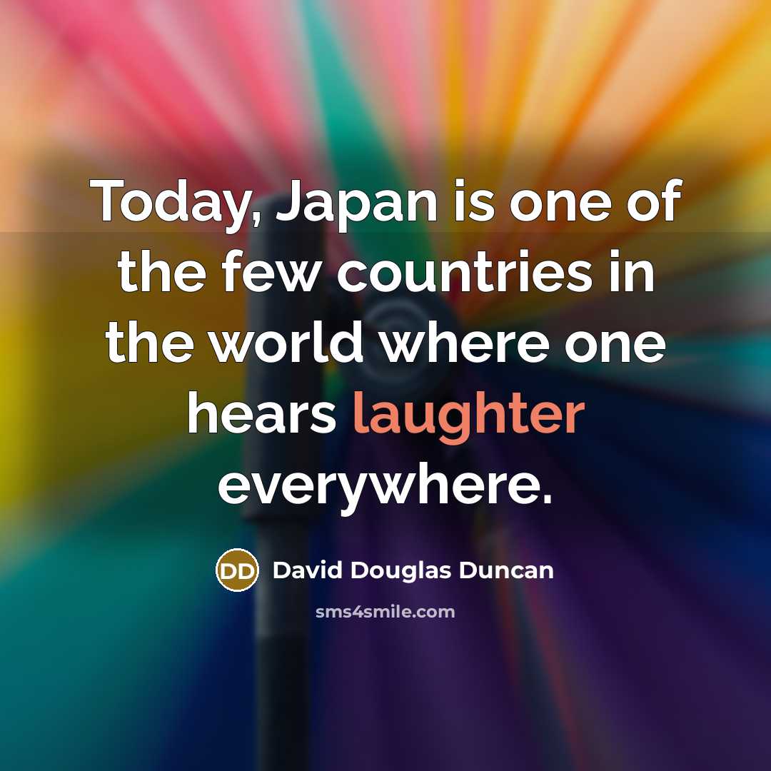 “Today, Japan is one of the few countries in the…” quote by David Douglas Duncan