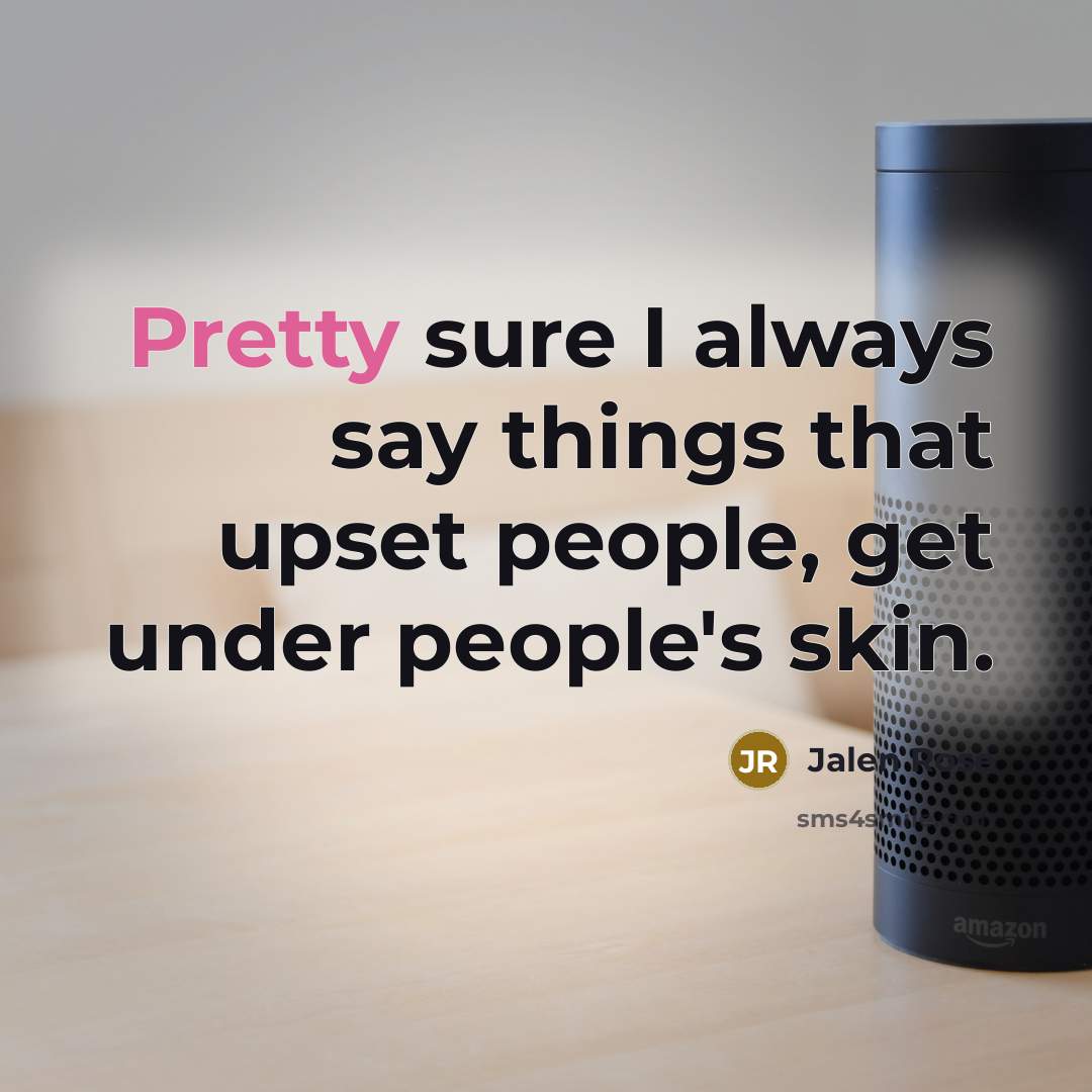 “Pretty sure I always say things that upset people, get…” quote by Jalen Rose