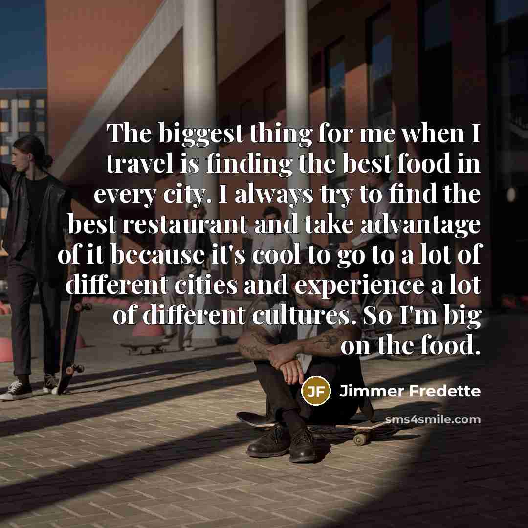 “The biggest thing for me when I travel is finding…” quote by Jimmer Fredette