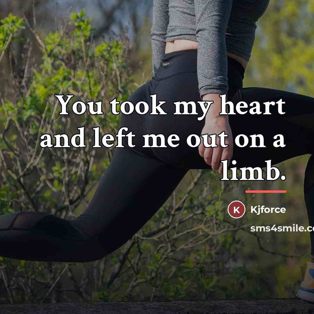 “You took my heart and left me out on a…” quote by Kjforce
