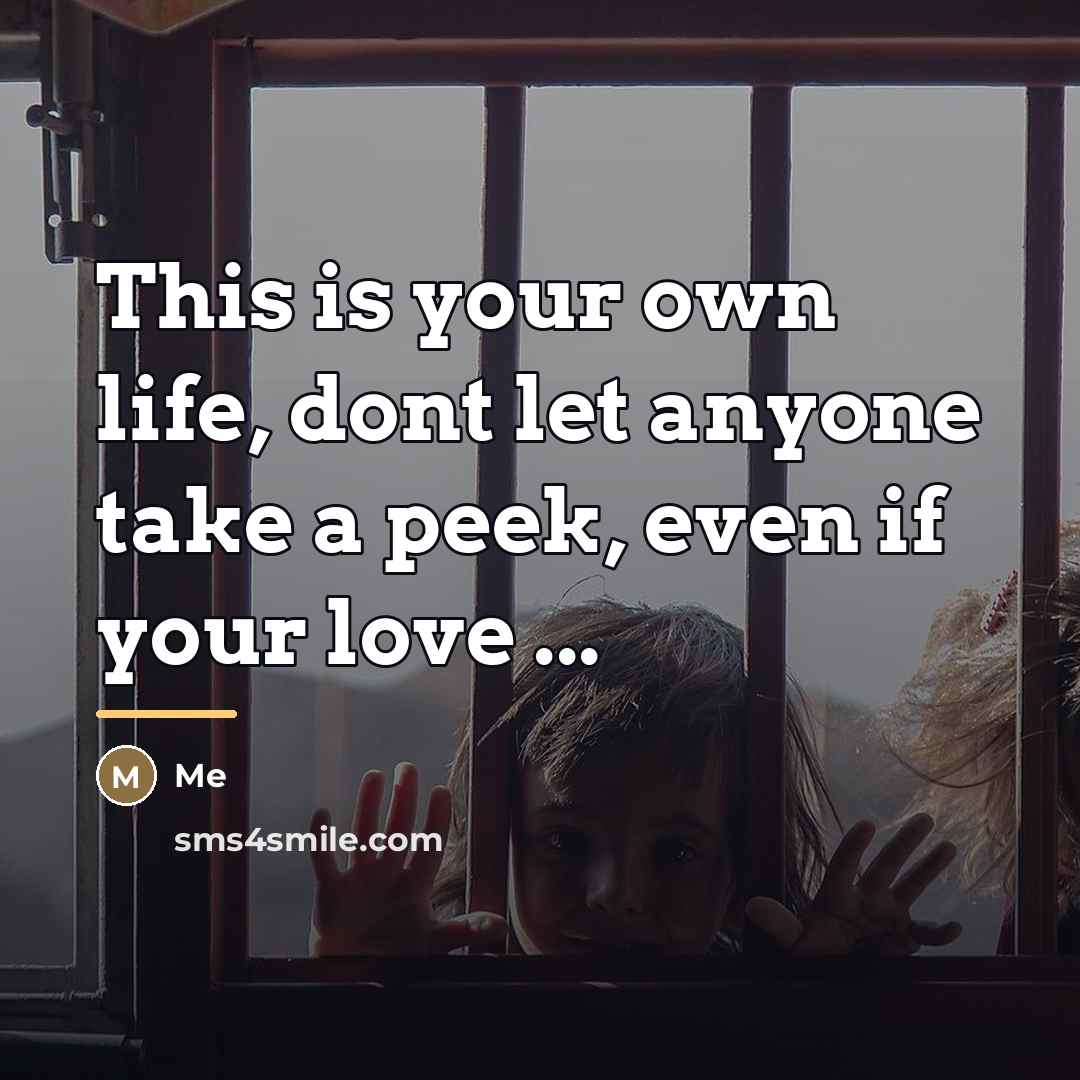 “This is your own life, dont let anyone take a…” quote by Me