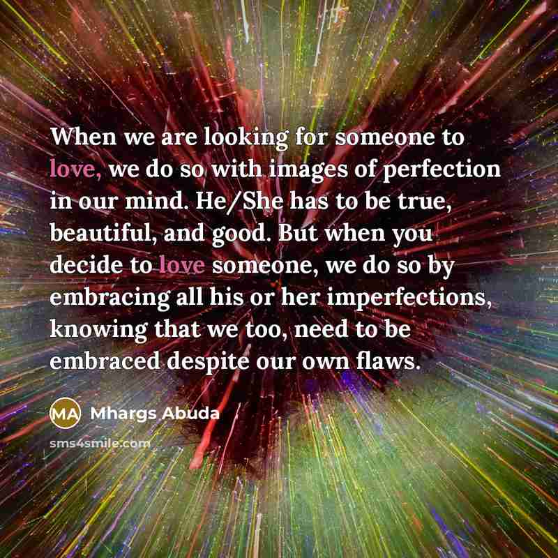 “When we are looking for someone to love, we do…” quote by Mhargs Abuda