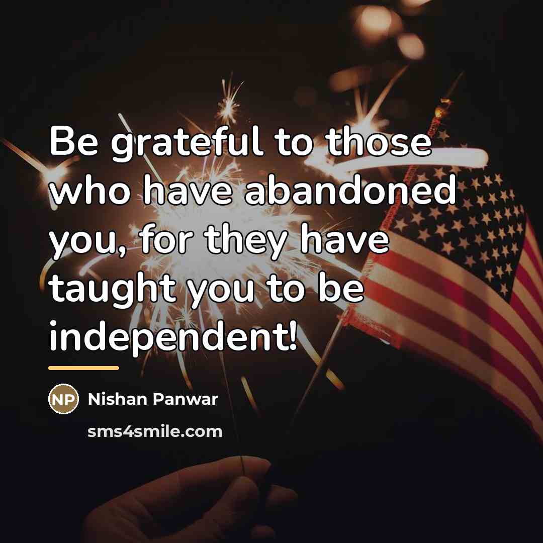 “Be grateful to those who have abandoned you, for they…” quote by Nishan Panwar