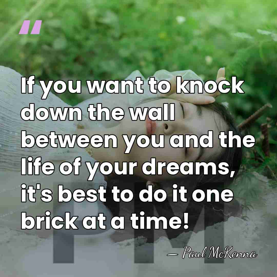 If you want to knock down the wall between you and the&hellip; - Paul McKenna