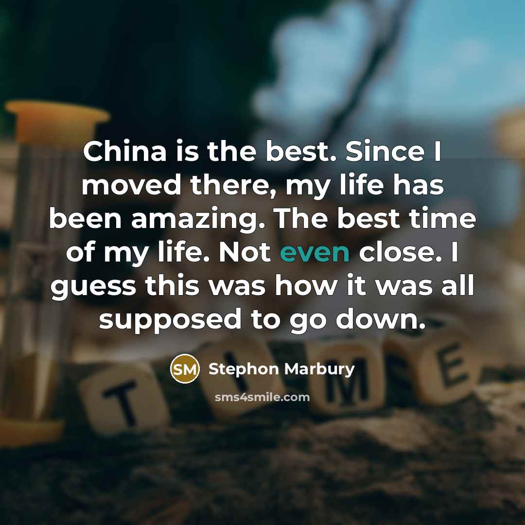 “China is the best. Since I moved there, my life…” quote by Stephon Marbury