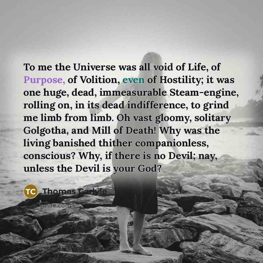 “To me the Universe was all void of Life, of…” quote by Thomas Carlyle