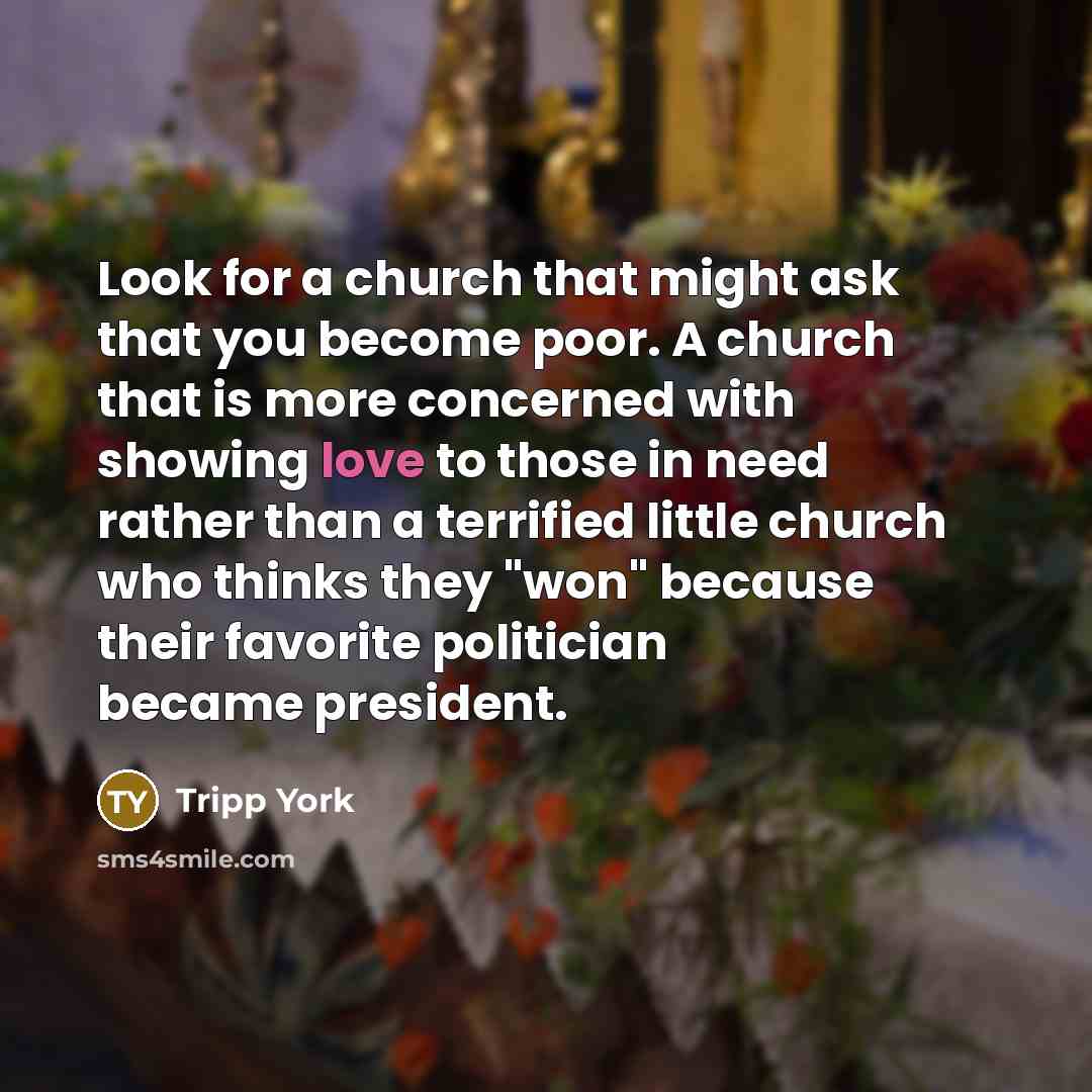 “Look for a church that might ask that you become…” quote by Tripp York