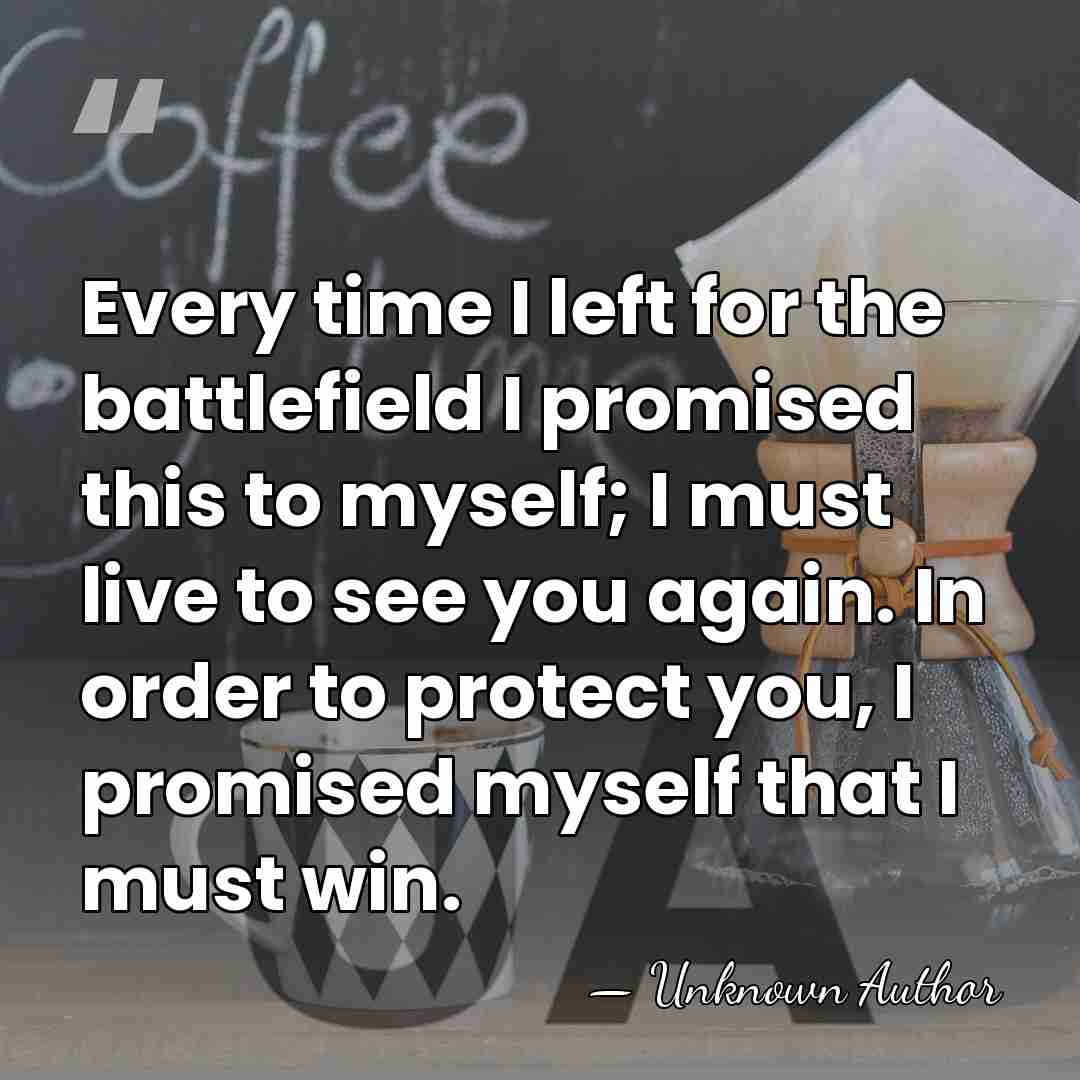 Every time I left for the battlefield I promised this to myself;&hellip; - Gwanghaegun of Joseon