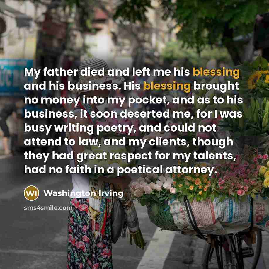 “My father died and left me his blessing and his…” quote by Washington Irving