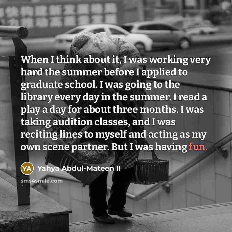 “When I think about it, I was working very hard…” quote by Yahya Abdul-Mateen II
