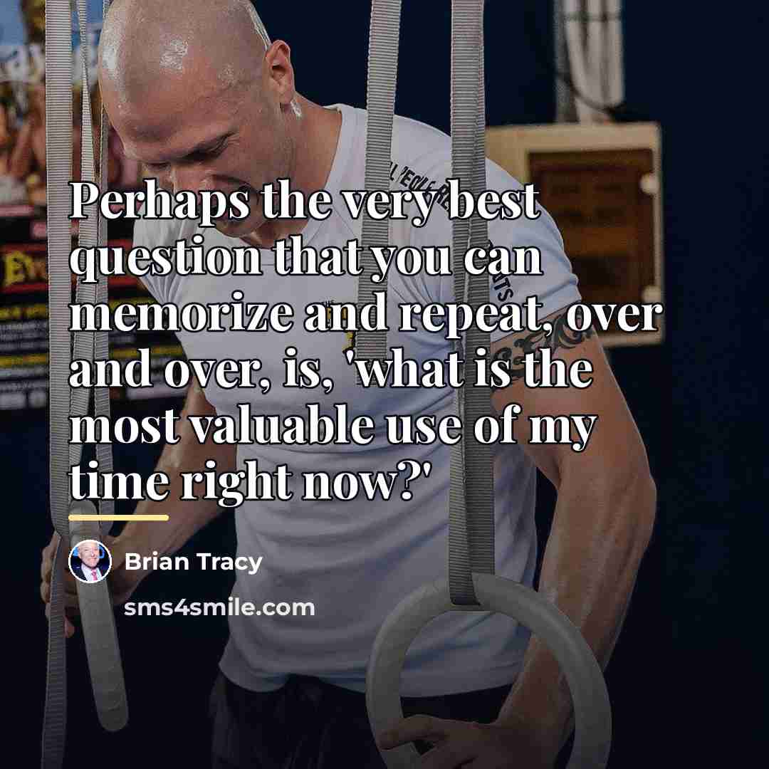 “Perhaps the very best question that you can memorize and…” quote by Brian Tracy